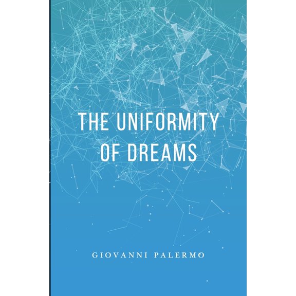 The uniformity of dreams, (Paperback)