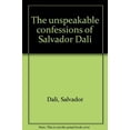 thumbnail image 1 of Pre-Owned The Unspeakable Confessions of Salvador Dali (Paperback) 068800010X 9780688000103, 1 of 1