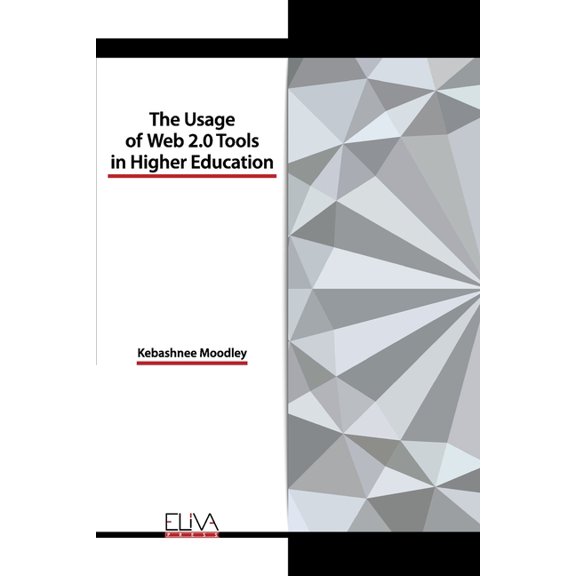 The usage of Web 2.0 tools in higher education (Paperback)