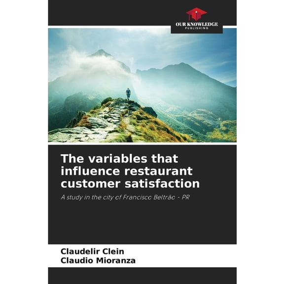 The variables that influence restaurant customer satisfaction, (Paperback)