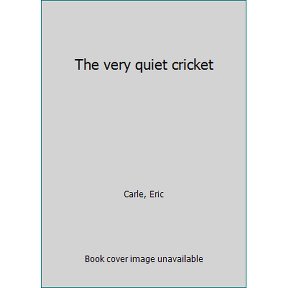 Pre-Owned The very quiet cricket (Hardcover) 0590464523 9780590464529