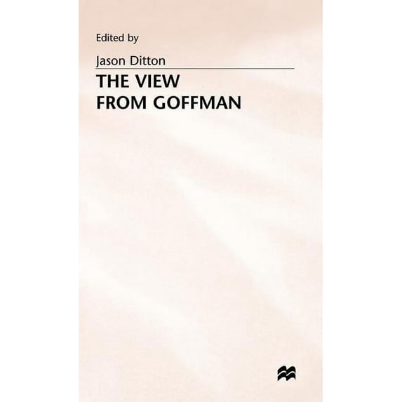 The view from Goffman