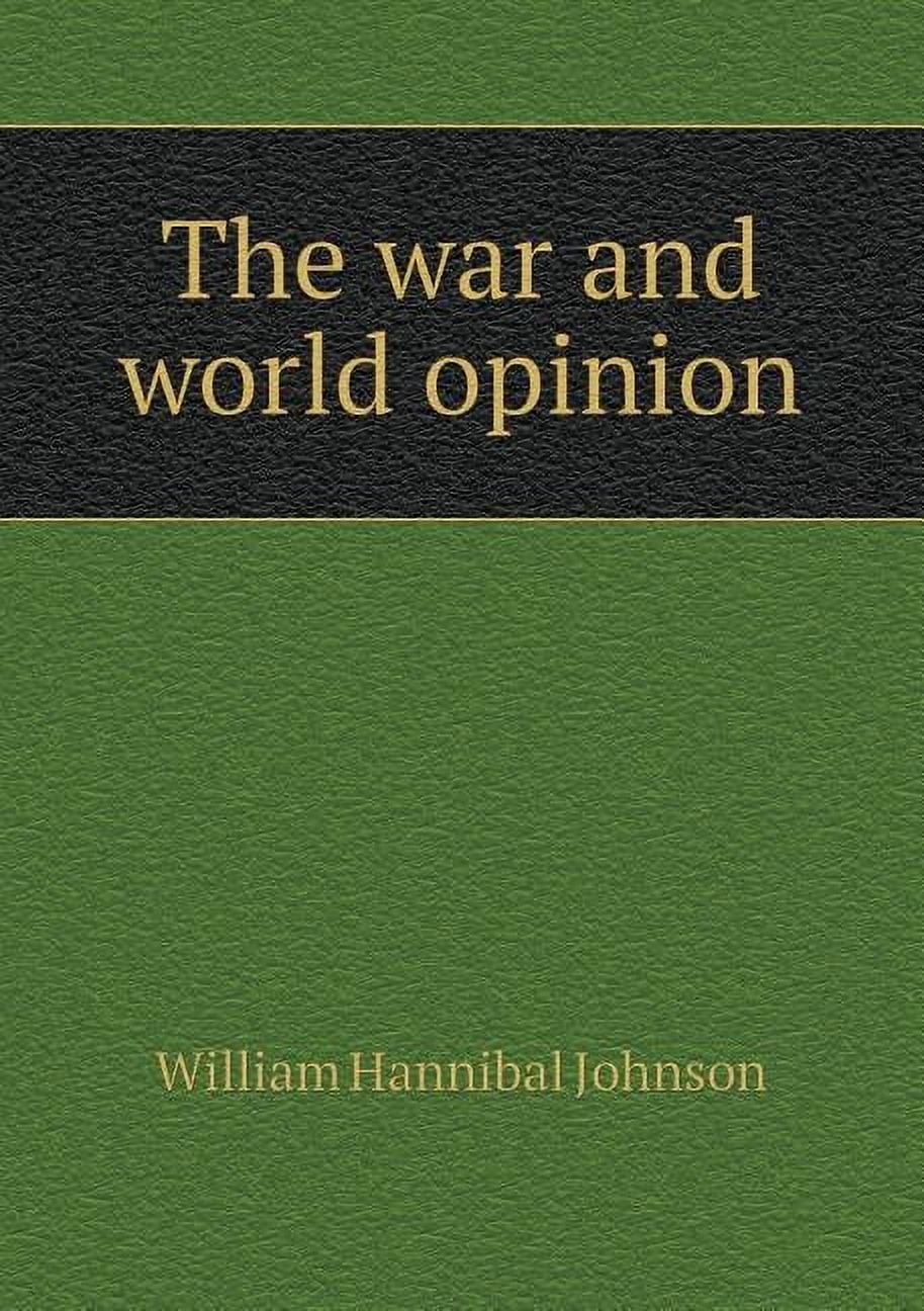 The war and world opinion (Paperback)
