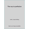 thumbnail image 1 of Pre-Owned The way to perfection (Hardcover) 0877473005 9780877473008, 1 of 1