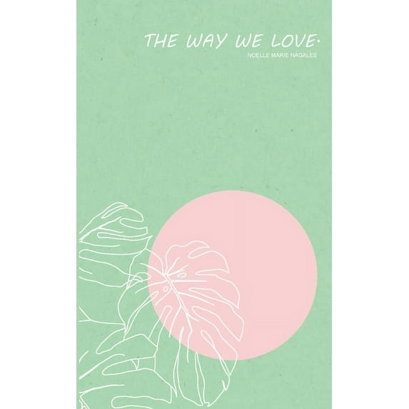 The way we love., (Paperback)