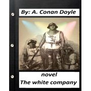 The white company. NOVEL By A. Conan Doyle World's Classics, Paperback