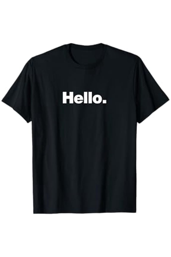 The word Hello | A design that says Hello T-Shirt