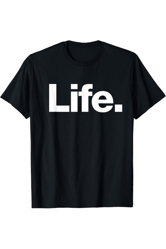 The word Life | A design that says Life Costume Idea T-ShirtMen and women can wear, black T-shirts, gifts. Age: M,L,XL 2XL, 3XL, 1136XL