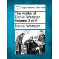 thumbnail image 1 of The works of Daniel Webster Volume 3 of 6 (Paperback), 1 of 1