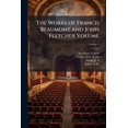 thumbnail image 1 of The Works of Francis Beaumont and John Fletcher Volume; Volume 4 (Paperback), 1 of 1