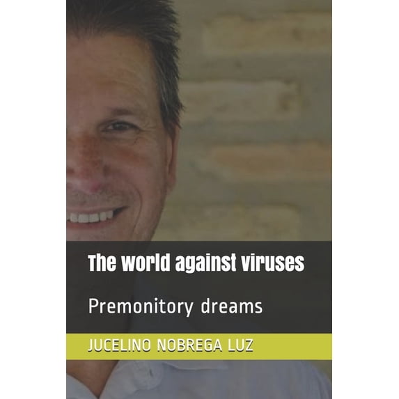 The world against viruses: Premonitory dreams
