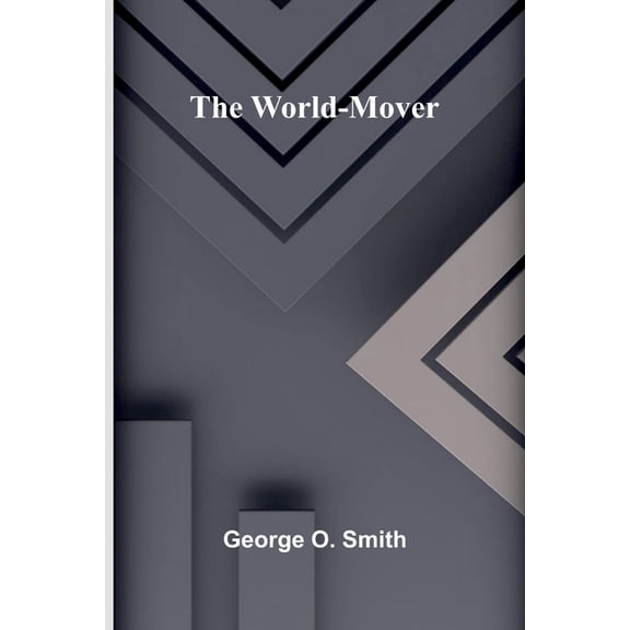 The world-mover, (Paperback)