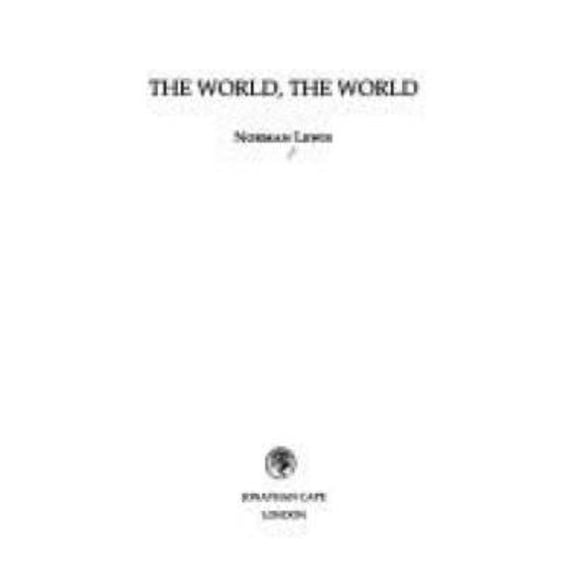 Pre-Owned The world, the world (Perfect Paperback) 0224042343