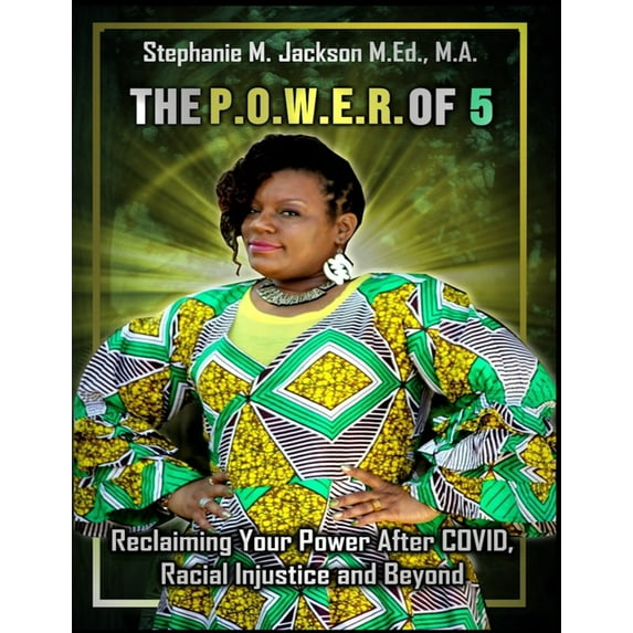 ThePowerOf5 Reclaiming Your Power After COVID, Racial Injustice and Beyond, (Paperback)