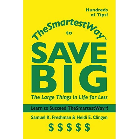 Pre-Owned TheSmartestWay to Save Big: The Large Things in Life for Less: Volume 3 Paperback