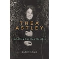 thumbnail image 1 of Thea Astley : Inventing Her Own Weather (Paperback), 1 of 1