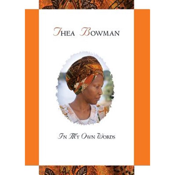 Pre-Owned Thea Bowman: In My Own Words (Paperback) 0764826239 9780764826238