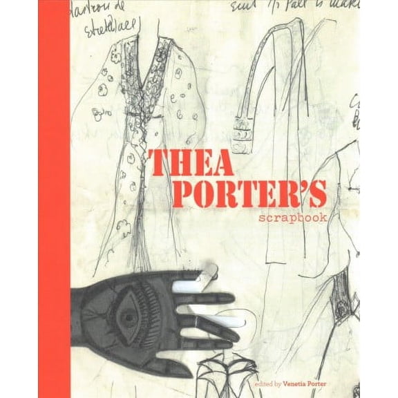 Thea Porter's Scrapbook (Hardcover)