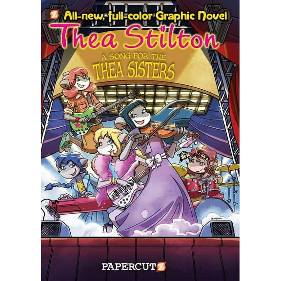 Thea Stilton Graphic Novels Thea Stilton Graphic Novels #7: A Song for Thea Sisters, Book 7, (Hardcover)