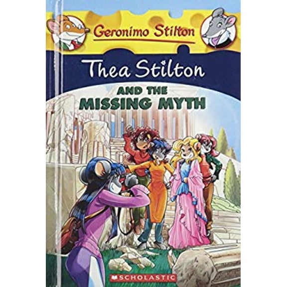 Pre-Owned Thea Stilton Special Edition: and the Missing Myth (Series #20) (Hardcover)