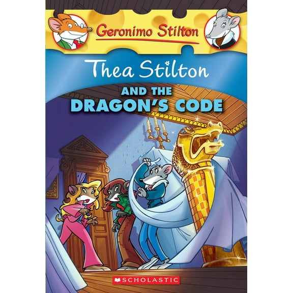 Thea Stilton Thea Stilton and the Dragon's Code (Thea Stilton #1), Book 1, (Paperback)