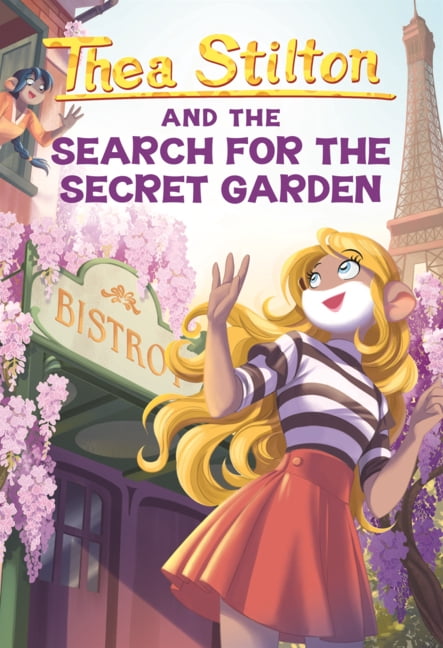 Thea Stilton Thea Stilton and the Search for the Secret Garden, (Hardcover)