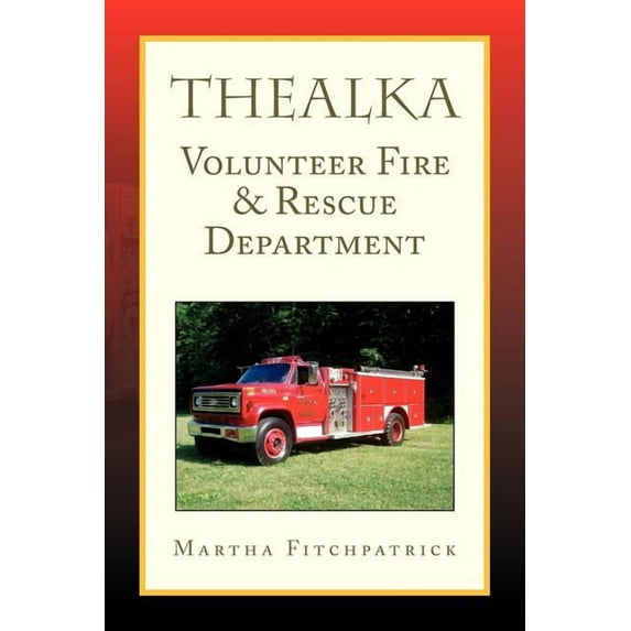 Thealka Volunteer Fire & Rescue Department (Paperback)