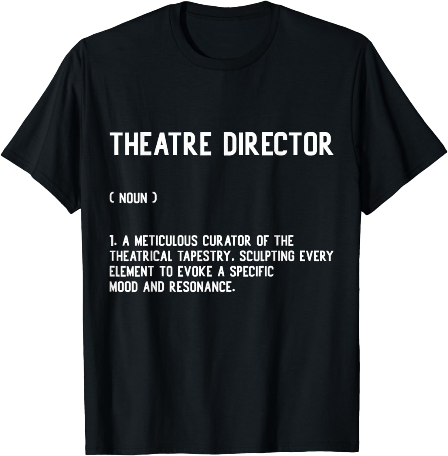 Theater Director Broadway Musical Theatre Actor Definition Cotton T