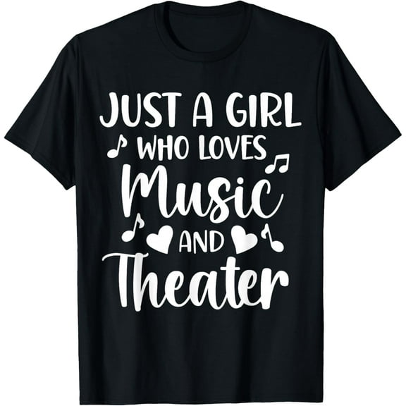 Theater Just a Girl Who Loves Theater T-Shirt