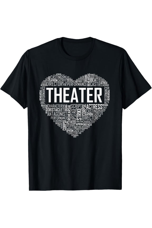 Theater Life Heart Love Drama Actor Actress Gift T-Shirt
