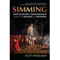 thumbnail image 1 of Theater: Theory/Text/Performance Simming: Participatory Performance and the Making of Meaning, (Hardcover), 1 of 1