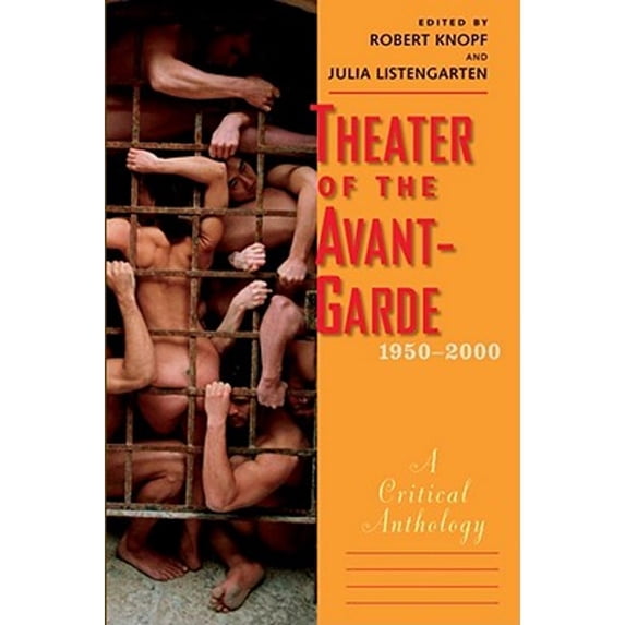 Pre-Owned Theater of the Avant-Garde, 1950-2000: A Critical Anthology, 9780300134230, 0300134231, Paperback,