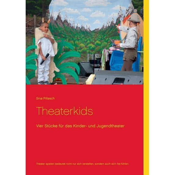 Theaterkids: Vier Stücke für das Kinder- und Jugendtheater, (Paperback)