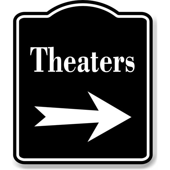 Theaters Right Arrow BLACK Aluminum Composite Sign, 8.5"x10"