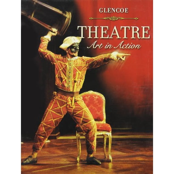 Pre-Owned Theatre Art in Action (Hardcover) 007880776X 9780078807763