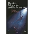 thumbnail image 1 of Theatre, Education and Performance: The Map and the Story, (Hardcover), 1 of 1