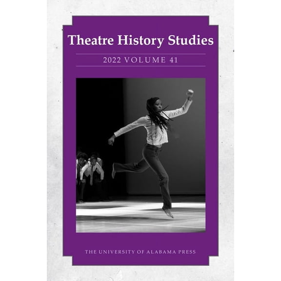 Theatre History Studies: Theatre History Studies 2022, Vol 41 (Paperback)