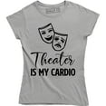 thumbnail image 1 of Theatre Is My Cardio Funny Actor Actress Drama Acting Stage Gift Artist T-Shirt, 1 of 4