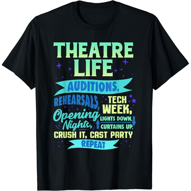 Theatre Nerd Shirt Funny Musical Theatre Gift For Thespian Theatre Nerd Shirt Funny Musical Theatre Gift For Thespian