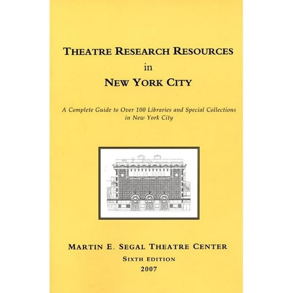 Theatre Research Resources in New York City (Paperback)