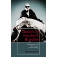 thumbnail image 1 of Theatre: Theory - Practice - Performance: Death in Modern Theatre: Stages of Mortality (Hardcover), 1 of 1
