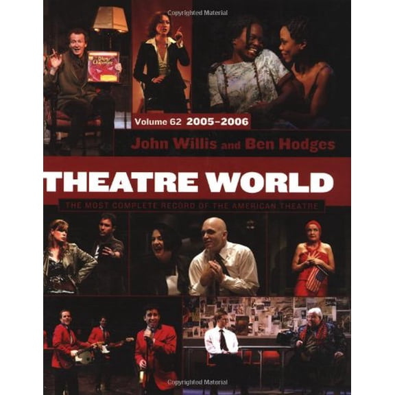 Pre-Owned Theatre World 2005-2006: Volume 62 (Hardcover) by John Willis, Ben Hodges