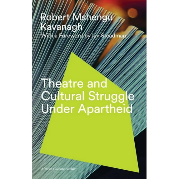 Theatre and Cultural Struggle in South Africa (Paperback)