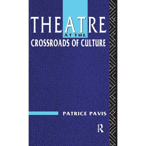 Theatre at the Crossroads of Culture, (Hardcover)