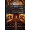thumbnail image 1 of Théâtre de George Sand; Volume 3 (Paperback), 1 of 1