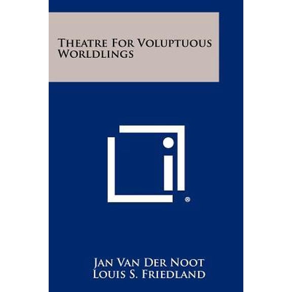 Theatre for Voluptuous Worldlings Paperback