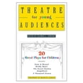 thumbnail image 1 of Pre-Owned Theatre for Young Audiences: 20 Great Plays for Children (Paperback) 0312337140 9780312337148, 1 of 1