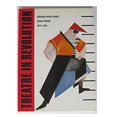 thumbnail image 1 of Pre-Owned Theatre in Revolution: Russian Avant-Garde Stage Design, 1913-1935 (Paperback) 0500276463 9780500276464, 1 of 1
