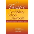 thumbnail image 1 of Pre-Owned Theatre in the Secondary School Classroom: Methods and Strategies for the Beginning Teacher (Paperback) 0325008795 9780325008790, 1 of 1