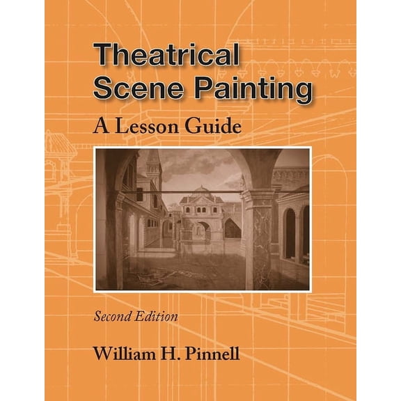 Theatrical Scene Painting : A Lesson Guide (Paperback)